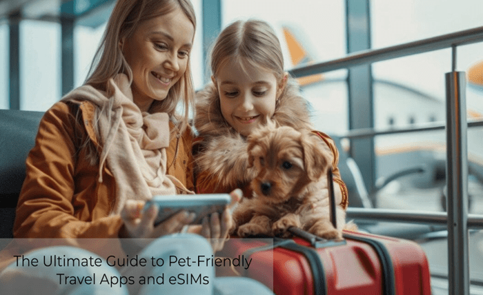 Read more about the article The Ultimate Guide to Pet-Friendly Travel Apps and eSIMs